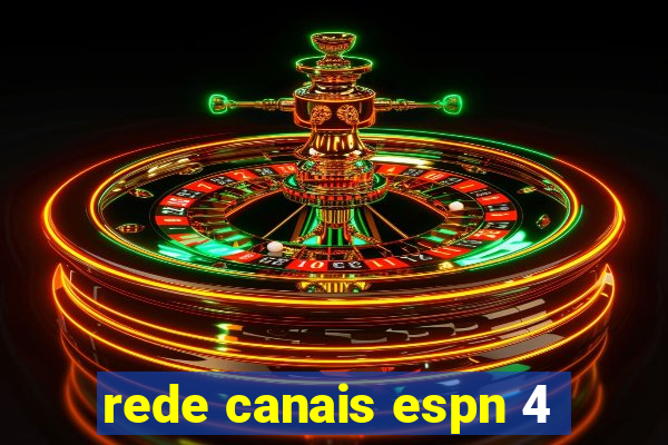 rede canais espn 4